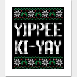 Yippee Ki-Yay Posters and Art